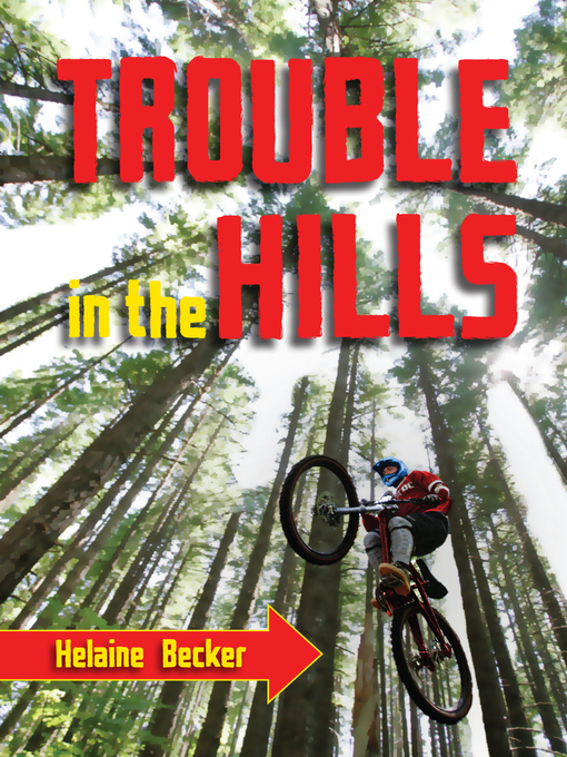 Title details for Trouble in the Hills by Helaine Becker - Available